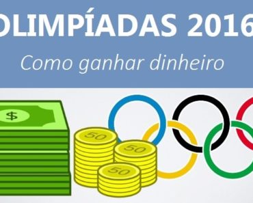 Como Ganhar Dinheiro nas Olimpíadas 2016