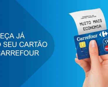 Como Fazer o Cartão de Crédito Carrefour?