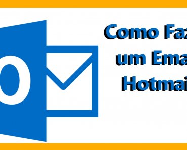 Como Criar uma Conta de E-mail no Hotmail?